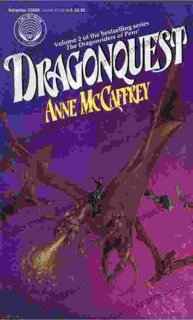 Anne McCaffrey's Dragonquest, The Second Book In The Dragonriders Of Pern Series, Featuring A Vibrant Cover Depicting A Dragonrider Soaring Through The Sky. Dragonquest: Volume II Of The Dragonriders Of Pern