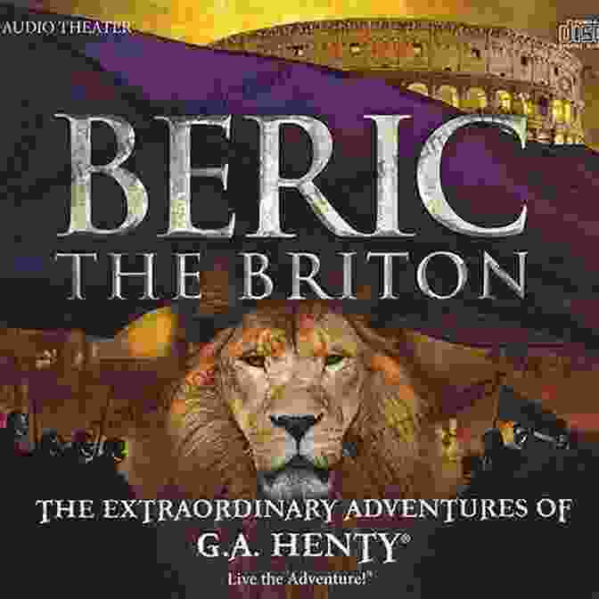 Beric The Briton Book Cover Featuring A Fierce Celtic Warrior Amidst A Battle Scene Beric The Briton: Historical Novel