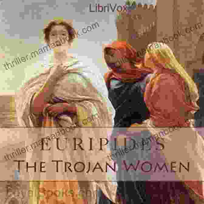 Cover Art For The Trojan Women And Other Plays, Featuring A Striking Image Of A Woman In Mourning With Flowing Hair And A Desolate Landscape In The Background. The Trojan Women And Other Plays (Oxford World S Classics)