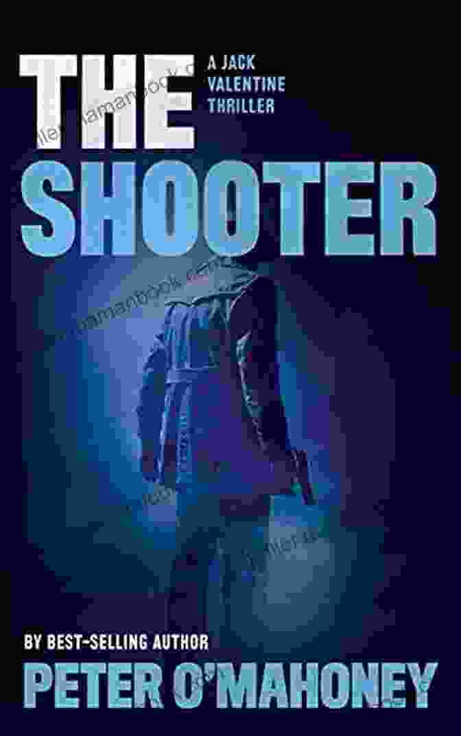 Jack Valentine Mystery Thrillers: Book 4 The Shooter: A Gripping Crime Mystery (Jack Valentine Mystery Thrillers 3)