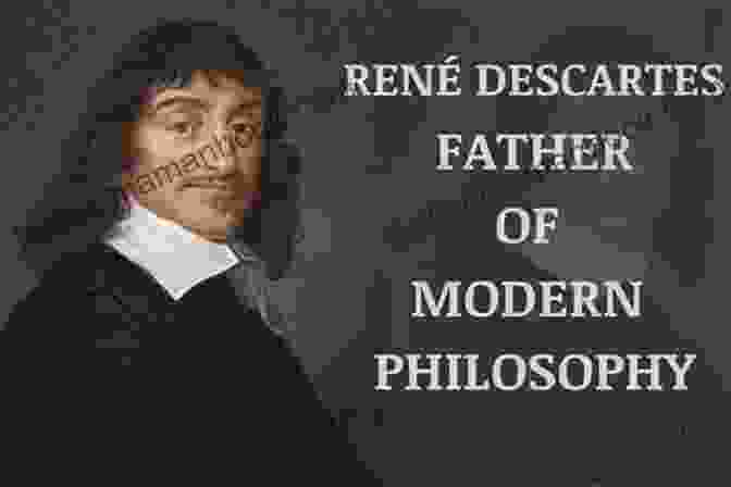 René Descartes, The Father Of Modern Philosophy And Author Of 'Meditations On First Philosophy' Meditations On First Philosophy Illustrated Edition