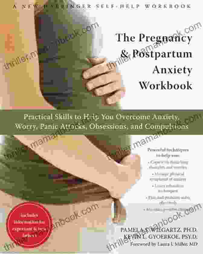 The Cover Of The Pregnancy And Postpartum Anxiety Workbook, Featuring A Serene Pregnant Woman Cradling Her Belly Amidst A Background Of Soft Colors And Calming Nature Elements. The Pregnancy And Postpartum Anxiety Workbook: Practical Skills To Help You Overcome Anxiety Worry Panic Attacks Obsessions And Compulsions (A New Harbinger Self Help Workbook)