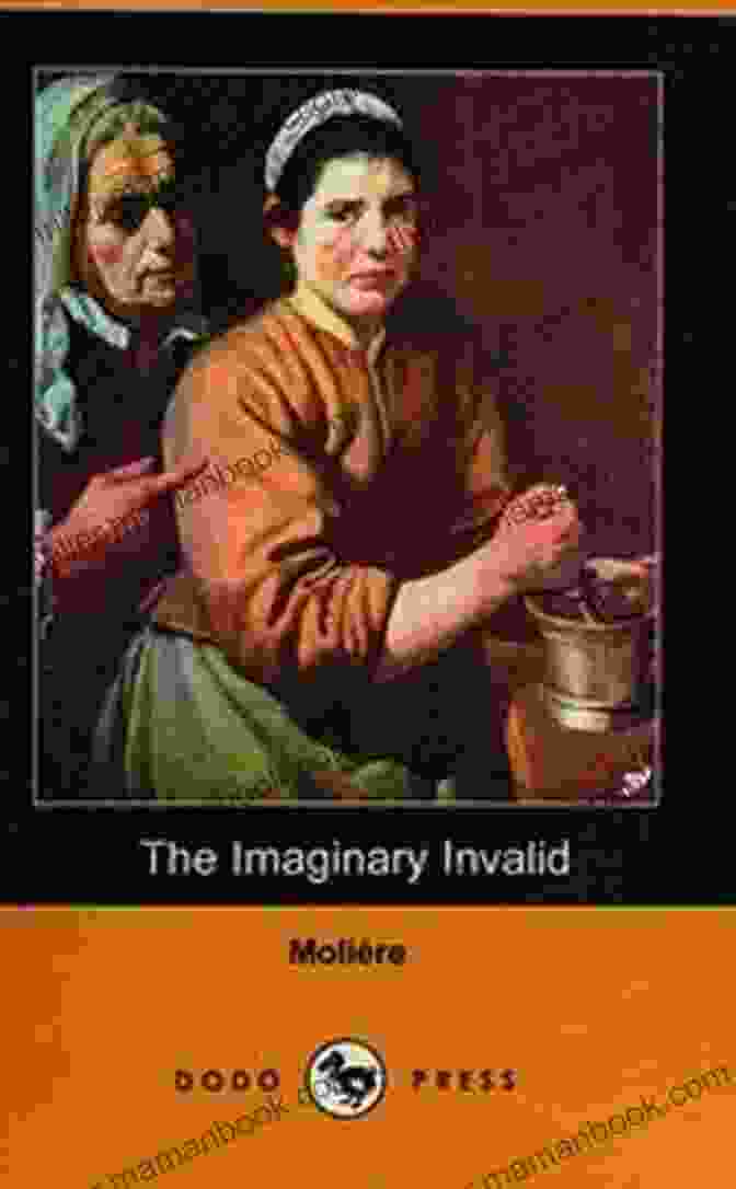 The Imaginary Invalid By Molière Poster The Imaginary Invalid (Dover Thrift Editions: Plays)