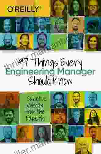 97 Things Every Engineering Manager Should Know: Collective Wisdom From The Experts