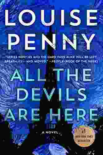 All The Devils Are Here: A Novel (Chief Inspector Gamache Novel 16)
