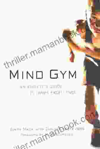 Mind Gym: An Athlete S Guide To Inner Excellence