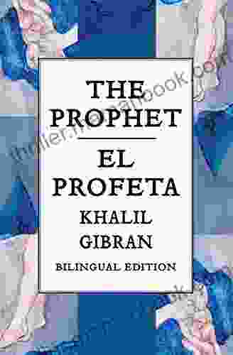 The Prophet: Bilingual Spanish And English Edition (Spanish Edition)