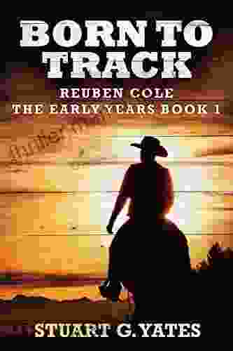Born To Track (Reuben Cole The Early Years 1)