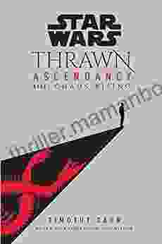 Star Wars: Thrawn Ascendancy (Book I: Chaos Rising) (Star Wars: The Ascendancy Trilogy 1)