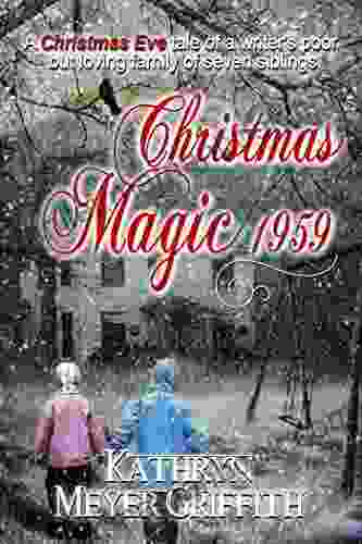 Christmas Magic 1959 Kathryn Meyer Griffith