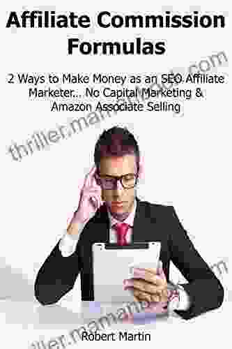 AFFILIATE COMMISSION FORMULAS: 2 Ways To Make Money As An SEO Affiliate Marketer No Capital Marketing Amazon Associate Selling