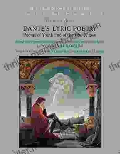 Dante S Lyric Poetry: Poems Of Youth And Of The Vita Nuova (Lorenzo Da Ponte Italian Library)