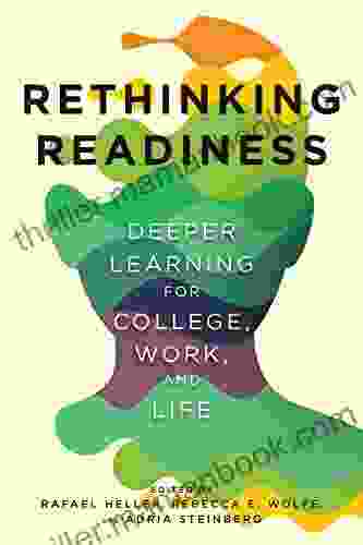 Rethinking Readiness: Deeper Learning For College Work And Life