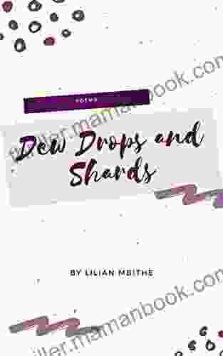 Dew Drops And Shards Lilian Mbithe
