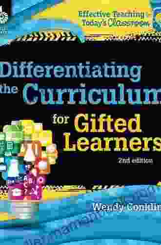 Differentiating The Curriculum For Gifted Learners (Effective Teaching In Today S Classroom)