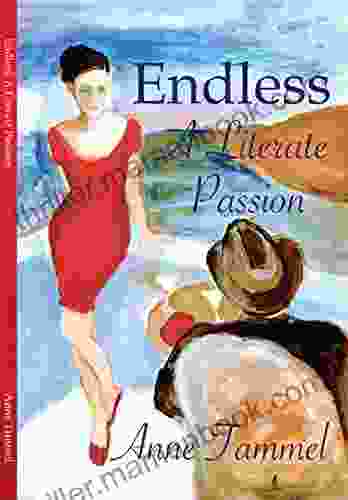 Endless: A Literate Passion Anne Tammel