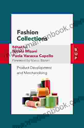 Fashion Collections: Product Development And Merchandising