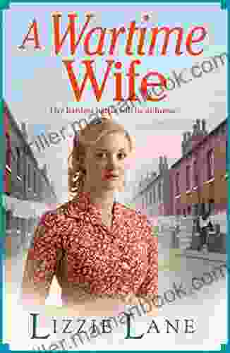 A Wartime Wife: A Gripping Historical Saga From Lizzie Lane (Mary Anne Randall 1)
