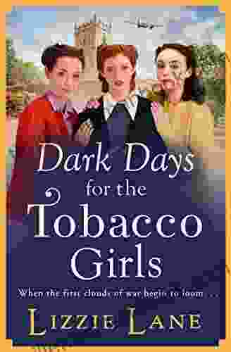 Dark Days For The Tobacco Girls: A Gritty Heartbreaking Saga From Lizzie Lane
