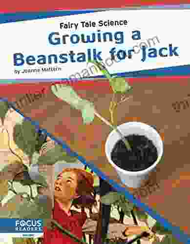 Growing A Beanstalk For Jack (Fairy Tale Science)