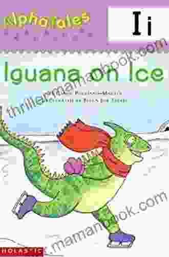 AlphaTales: I: Iguana On Ice (Alpha Tales)