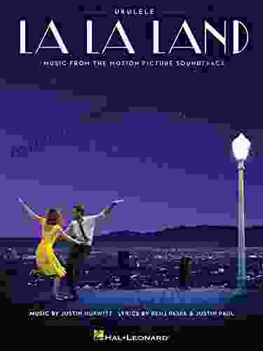 La La Land Ukulele Songbook: Music From The Motion Picture Soundtrack
