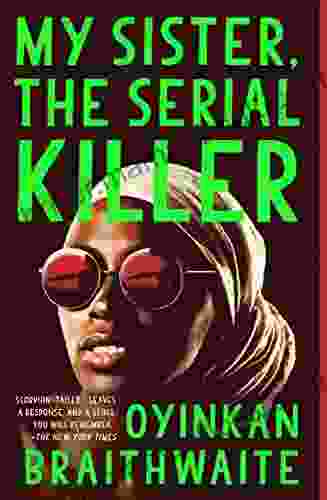 My Sister The Serial Killer: A Novel
