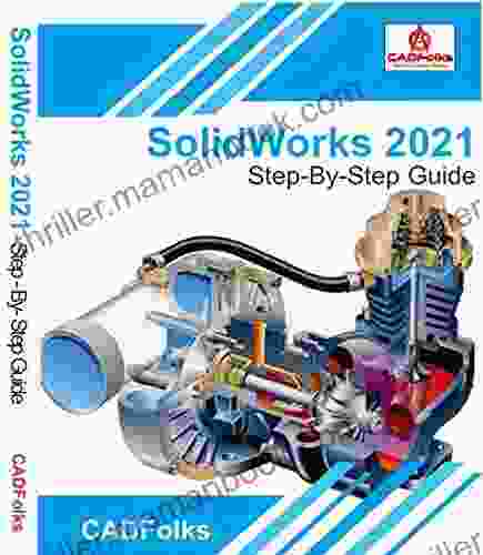 SolidWorks 2024 Step By Step Guide: Part Assembly Drawings Sheet Metal Surfacing