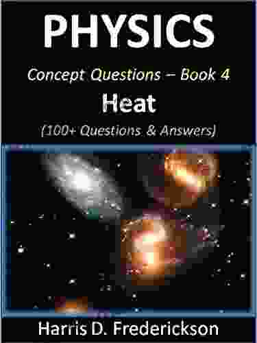 Physics Concept Questions 4 (Heat): 100+ Questions Answers