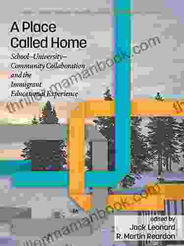 A Place Called Home (Current Perspectives On School/University/Community Research)