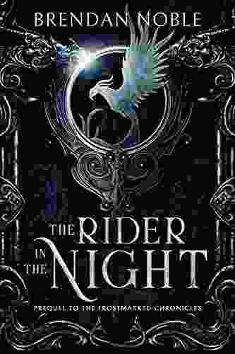 The Rider In The Night: Prequel To The Frostmarked Chronicles