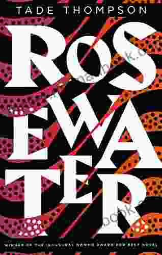 Rosewater (The Wormwood Trilogy 1)