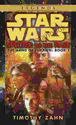 Specter Of The Past: Star Wars Legends (The Hand Of Thrawn) (Star Wars: The Hand Of Thrawn Duology Legends 1)
