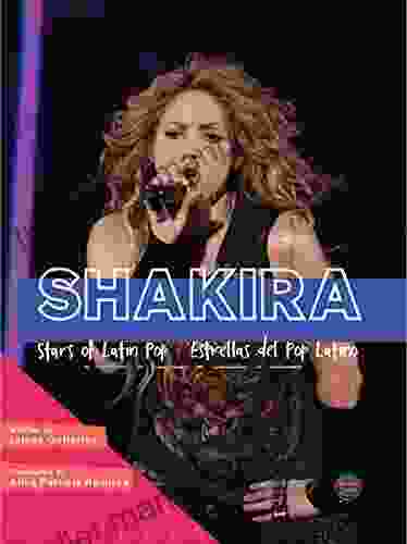 Shakira: Stars Of Latin Pop/Estrellas Del Pop Latino Biography Biography About Award Winning Colombian Superstar Shakira Grades 3 8 (32pgs)