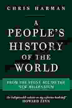 A People S History Of The World: From The Stone Age To The New Millennium