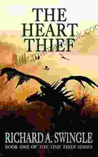 The Heart Thief: (The Time Thief 1)