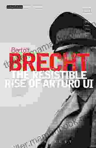 The Resistible Rise Of Arturo Ui (Modern Classics)
