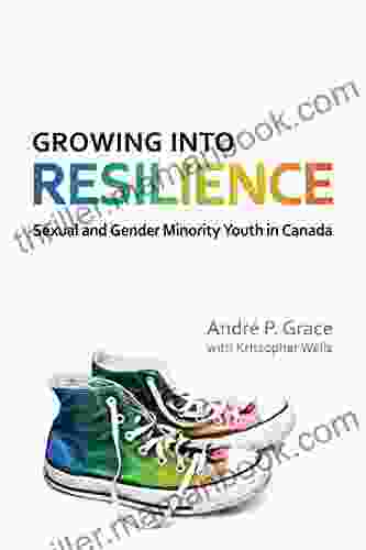 Growing Into Resilience: Sexual And Gender Minority Youth In Canada