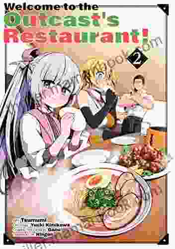 Welcome To The Outcast S Restaurant Vol 2 (manga) (Welcome To The Outcast S Restaurant (manga))